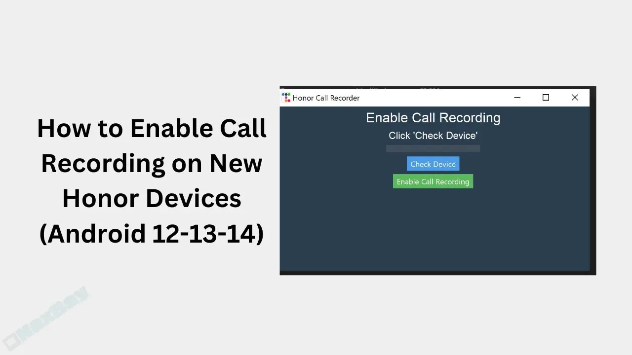 How to Enable Call Recording on New Honor Devices (Android 12-13-14)