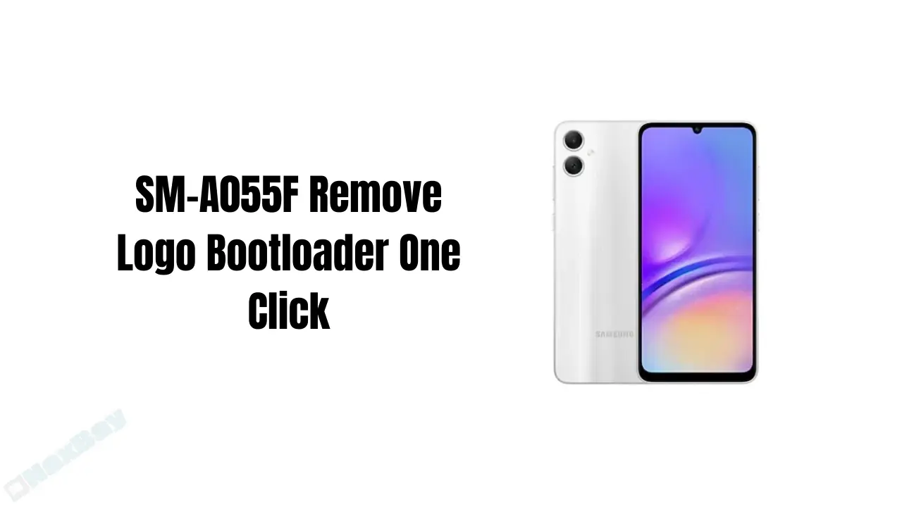 SM-A055F Remove Logo Bootloader One Click Free