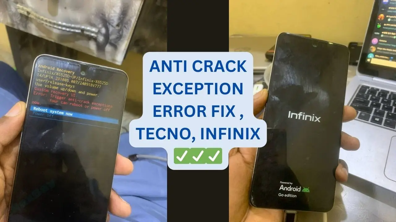 ANTI CRACK EXCEPTION ERROR FIX , TECNO, INFINIX ✅✅✅